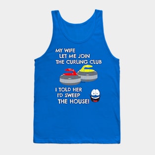 Mens Funny Curling shirt WIFE LET ME JOIN THE CURLING CLUB by ScottyGaaDo Tank Top